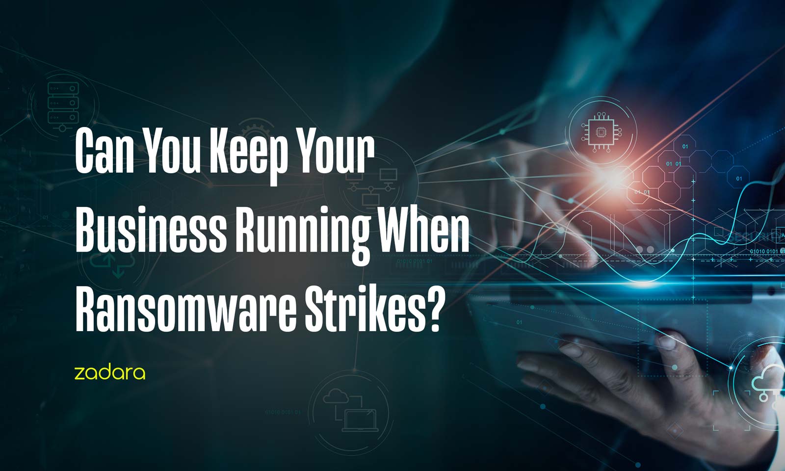 Can You Keep Your Business Running When Ransomware Strikes?