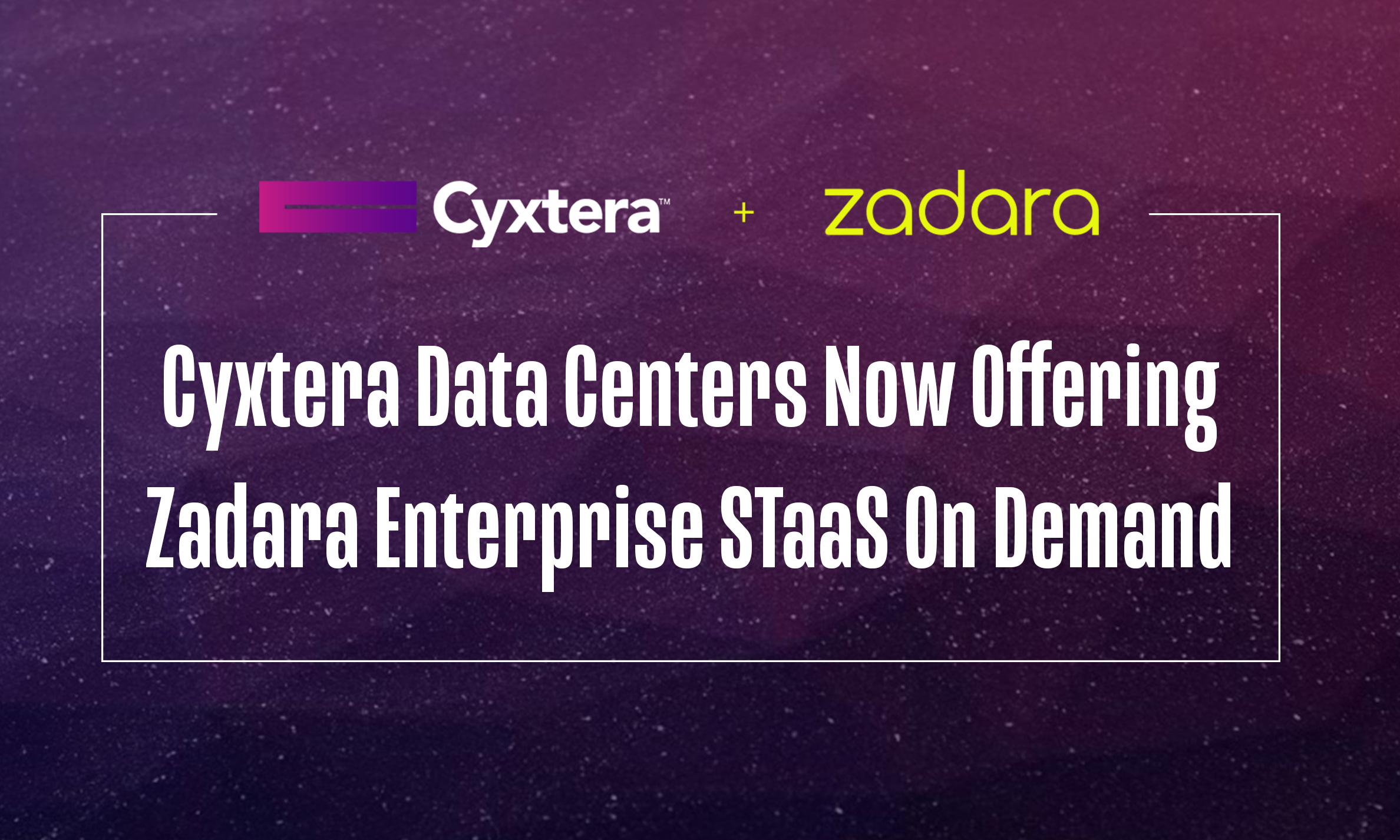 Cyxtera Data Centers Now Offering Zadara Enterprise Storage as a Service On Demand