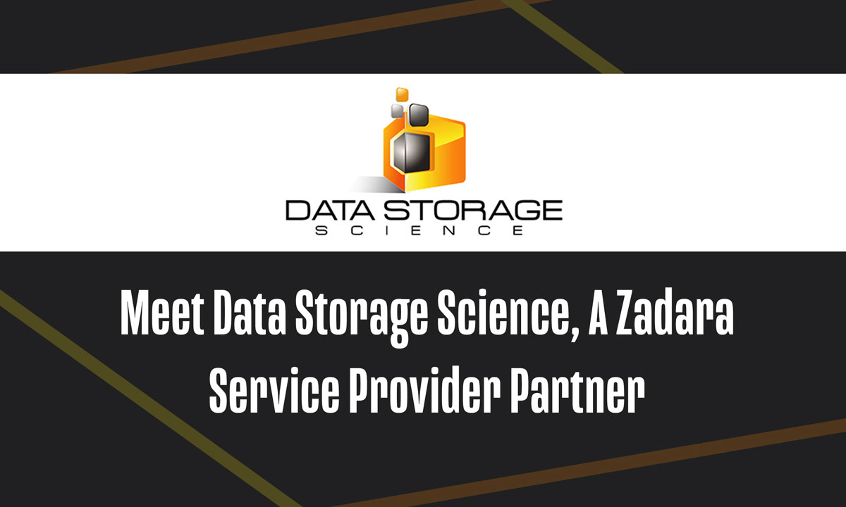 Meet Data Storage Science, A Zadara Service Provider Partner