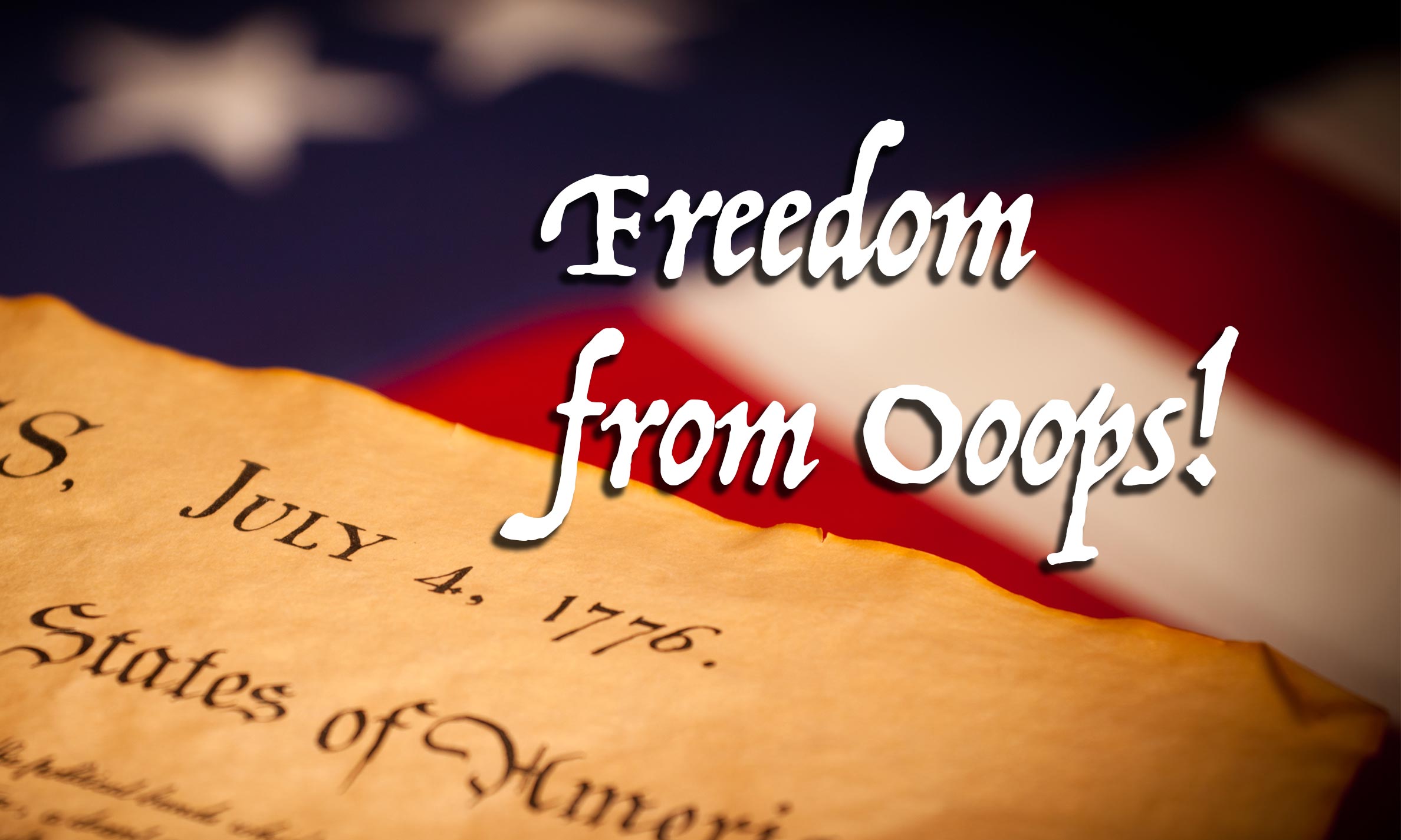 Freedom! (from “Ooops!”)