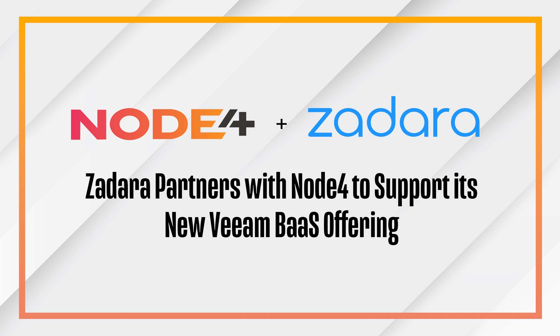 Zadara Partners with Node4 to Support its New Veeam BaaS Offering