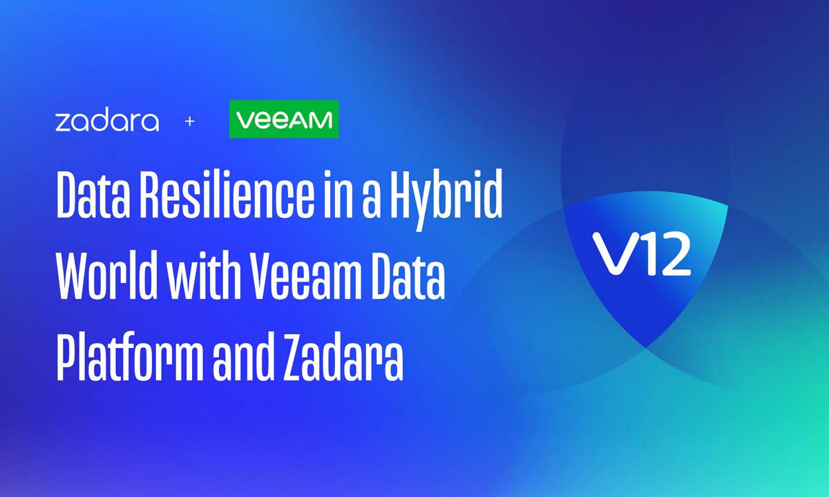 Data Resilience in a Hybrid World with Veeam Data Platform and Zadara